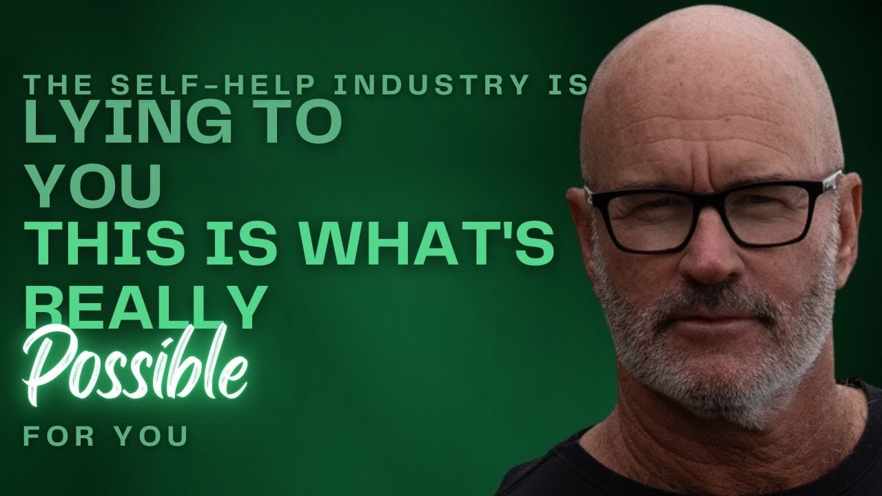The Self-Help Industry Is Lying To You