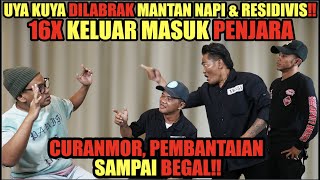 Download lagu UYA KUYA DILABRAK MANTAN NAPI & RESIDIVIS‼️ 16X KELUAR MASUK PENJARA‼️ mp3