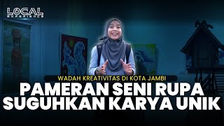 125 Lukisan dalam Bingkai,  Pameran Seni Rupa di Taman Budaya Jambi Suguhkan Karya Unik dan Menarik