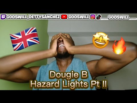 DOUGIE B IS BACK BABY🙌🏾🔥Godswill reacts to "Dougie B" Pt II | Hazard Lights