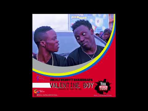MKALIWENU ft Harmorapa-Valentine boy