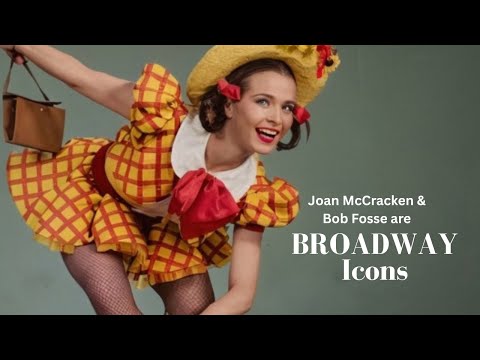 Joan McCracken and Bob Fosse are BROADWAY Icons