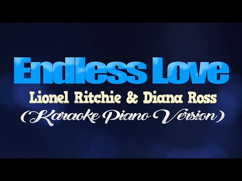 ENDLESS LOVE - Lionel Ritchie & Diana Ross (KARAOKE PIANO VERSION)