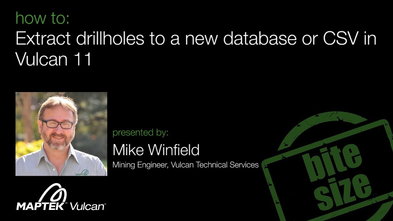 Vulcan Bite Size - How to: Extract drillholes to a new database or CSV in Vulcan 11
