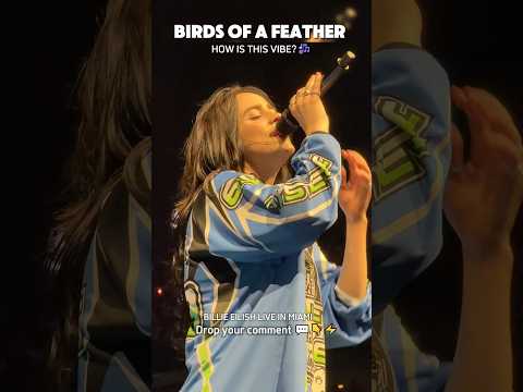 Billie Eilish Live Performing BIRDS OF A FEATHER at MIAMI ❤️&zwj;🔥🥰 #billieeilish
