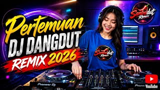 Download lagu PERTEMUAN - DJ DANGDUT REMIX 2026 | Sambeldut Remix mp3