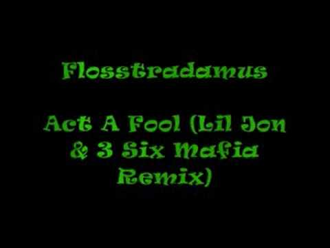 Flosstradamus- Act A Fool