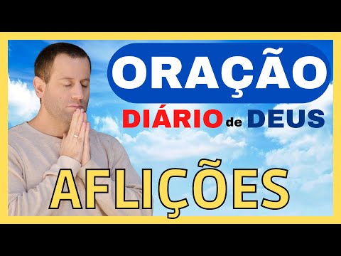 Orao Do Dia | Dirio De Deus | Aflies