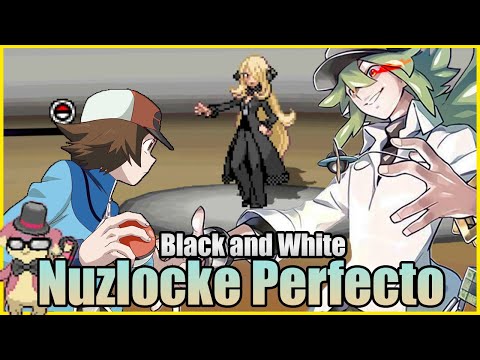 El Nuzlocke PERFECTO de Pokemon Blanco y Negro (Mas o Menos)