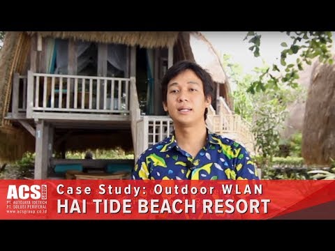 Case Study: Hai Tide Resort x Aruba Networks (Outdoor WLAN)