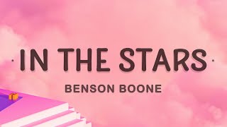 In the Stars - Benson Boone (Lyrics) | I don&#39;t wanna say goodbye cause this one means forever