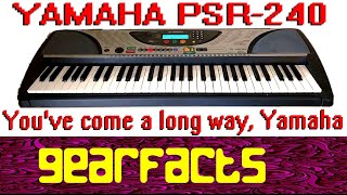 Video thumbnail for The Yamaha PSR-240 shows us how FAR Yamaha has come by Gearfacts
