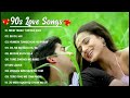 90 S Hit Songs Udit Narayan Alka Yagnik Kumar Sanu 90 S Love Hindi Songs