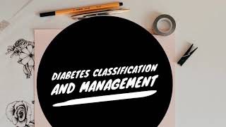 Diabetes and it’s classification By Sean Nikravan MD, FACE