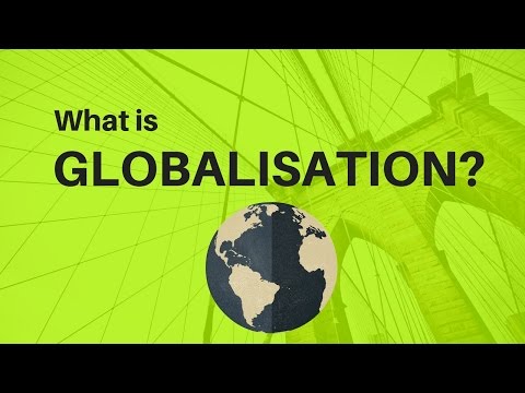What is Globalisation?
