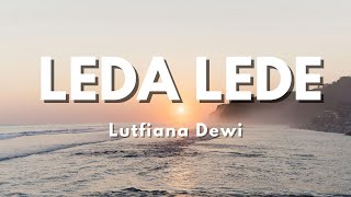 Download lagu Lutfiana Dewi - Leda Lede - Ora Tak Getuni Ora Tak Tangisi (Lyric) mp3 Download lagu Lutfiana Dewi - Leda Lede - Ora Tak Getuni Ora Tak Tangisi (Lyric) mp3
