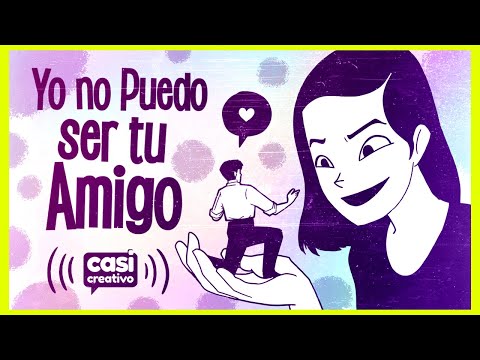 Yo No Puedo Ser tu Amigo | Casi Creativo