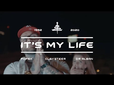 Popek / Dr Alban / Claysteer  - It's My Life