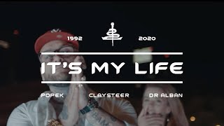 Popek / Dr Alban / Claysteer  - It&#39;s My Life