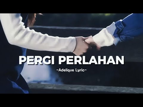 PERGI PERLAHAN YouTube thumbnail
