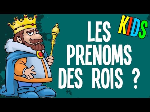 Pourquoi les rois ont-ils souvent le même prénom - Question Histoire Kids #1