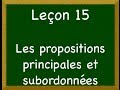 Leçon_15 - Les propositions principales et subordonnées