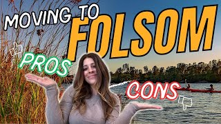 Pros & Cons of Living in Folsom, CA in 2025 | What You NEED to Know Before Moving!