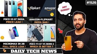 POCO X3 GT 17,999 India๐,Amazon-Flipkart India Ban,POCO F3 GT vs Nord 2,Micromax IN 2B Specs,A22 5G