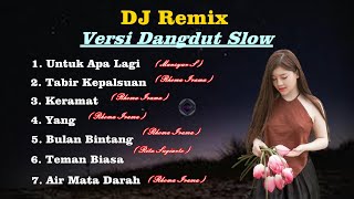 Download lagu DJ Remix Versi Dangdut Slow - Full Album mp3 Download lagu DJ Remix Versi Dangdut Slow - Full Album mp3