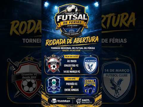 TORNEIO REGIONAL DE FUTSAL DE FÉRIAS - JULHO - GUADALUPE-PI