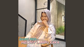 Download lagu MELODY LAMPU KAKA mp3