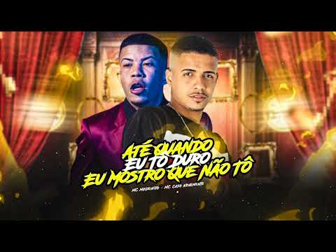 🔵🔴 Mc Caso Novamente - ATÉ QUANDO EU TÔ DURO - Mc Magrinho ( Áudio Oficial ) | Prod. [ Mc Caso ] 🔴🔵