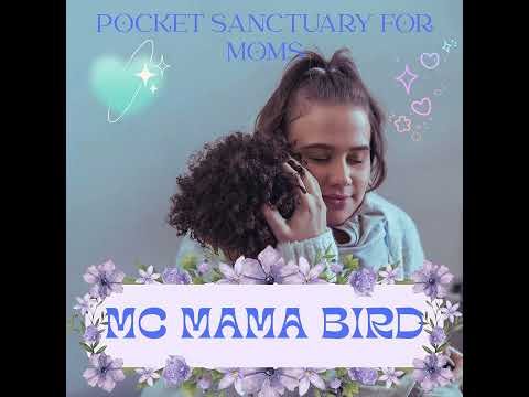 S1E13: Bonus Pocket Sanctuary for Moms Needing 15-Minutes of Reset with 396 Hz Supportive Music