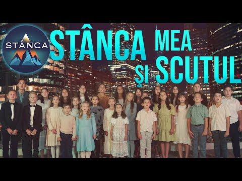 Ești stanca mea și scutul - STÂNCA