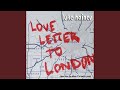 Love Letter To London