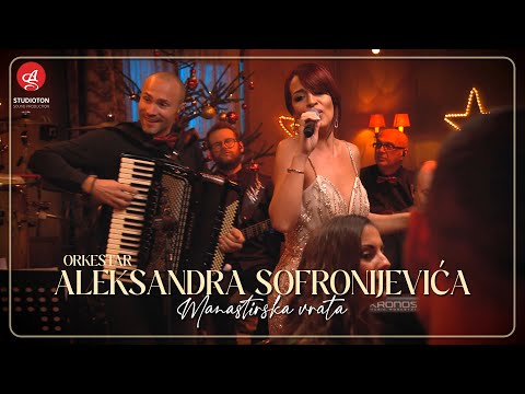 Orkestar Aleksandra Sofronijevica - Manastirska vrata (Live)