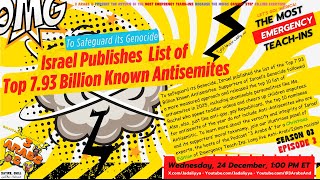 Israel Releases the List of the Top 7.93 Billion Known Antisemites | Emergency Teach-In S3 E3