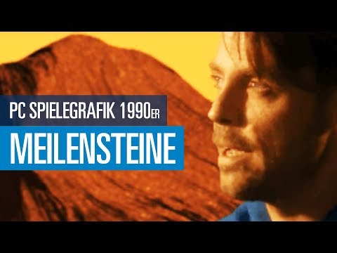 Meilensteine der PC-Spielegrafik - Teil 1: die 1990er