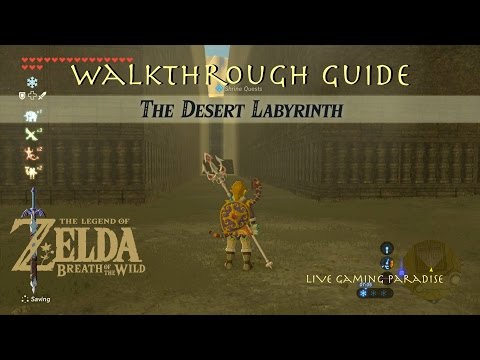 Breath of the Wild | The Desert Labyrinth | Dila Maag Shrine Guide