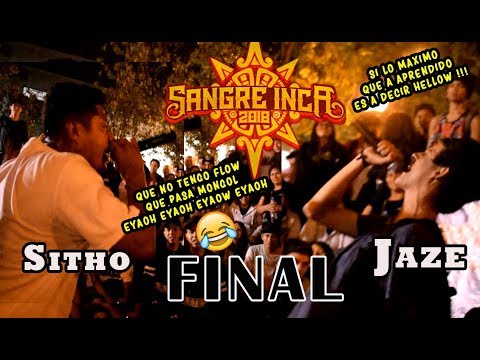 JAZE "Mc Mochila" vs SITHO - Final - SANGRE INCA NACIONAL "2018"