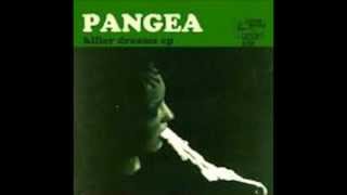 Pangea - Killer Dreams