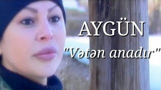 Aygün Kazımova - Vətən Anadır (Official Video)