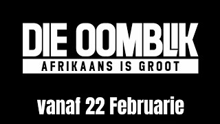 Die oomblik | Sondag 22 Februarie om 20:00