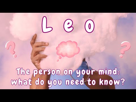 LEO 💭 DETERMINED TO GET CLOSER 😘 & TELL YOU THE TRUTH ABOUT EVERYTHING! 🙌