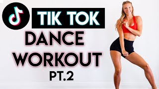 15 MIN TIKTOK DANCE PARTY WORKOUT pt.2 - Full Body/No Equipment