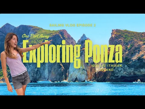EXPLORING PONZA - IDYLLIC ITALIAN ISLAND (our dinghy runs out of gas) | Ep. 02