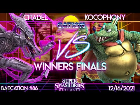 Baecation #86 Winners Finals  - Citadel (Ridley) vs  Kocophony (King K Rool) - SSBU Tournament