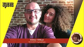 Beş Çayı - Gülnur Gökçe (11-11-2017)