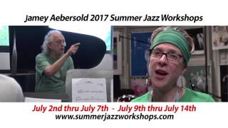 Jamey Aebersold 2017 Jazz Camp. Register Now!