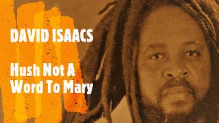 David Isaacs - Hush Not A Word To Mary [DISCOMIX]